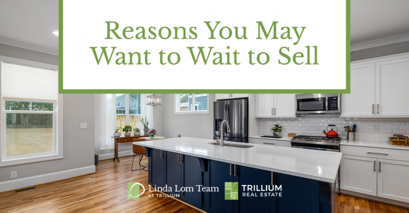 Should I Wait to Sell My Home?