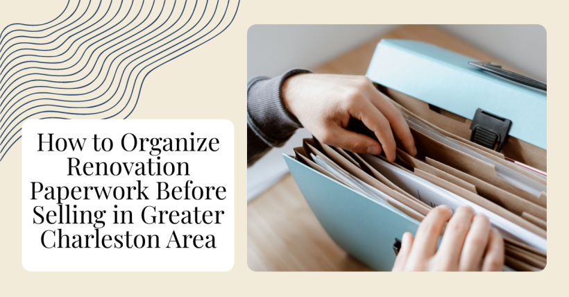 Selling Your Charleston-Area Home? Find This Paperwork First