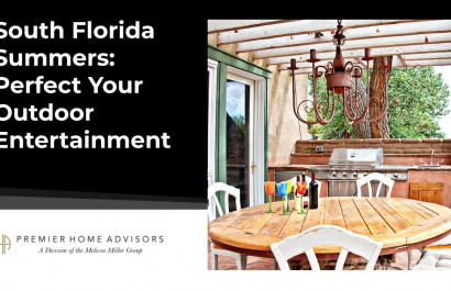 South Florida Summers: Perfect Your Outdoor Entertainment