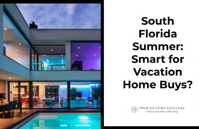South Florida Summer: Smart for Vacation Home Buys?