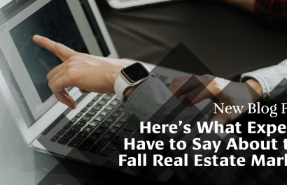 What Experts Have to Say About the Fall Real Estate Market