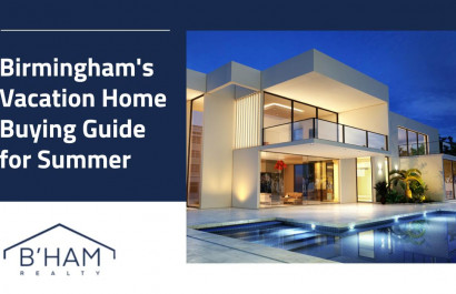 Birmingham's Vacation Home Buying Guide for Summer