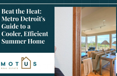 Beat the Heat: Metro Detroit's Guide to a Cooler, Efficient Summer Home