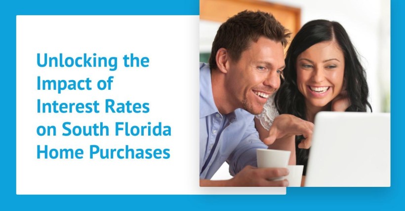 Unlocking the Impact of Interest Rates on South Florida Home Purchases