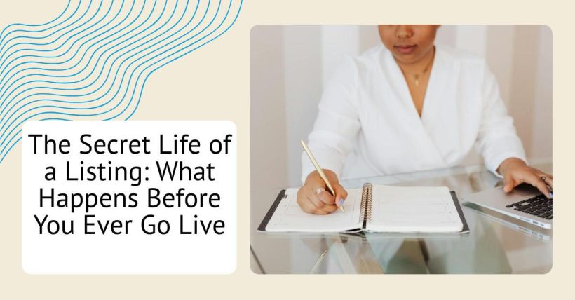 The Secret Life of a Listing: What Happens Before You Ever Go Live