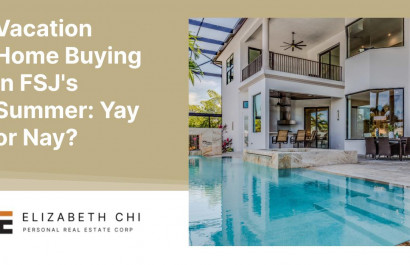 Vacation Home Buying in FSJ's Summer: Yay or Nay?