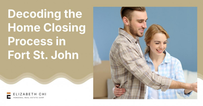 Decoding the Home Closing Process in Fort St. John