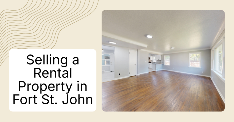 Selling a Rental Property in Fort St. John
