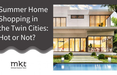 Summer Home Shopping in the Twin Cities: Hot or Not?