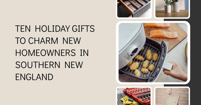 Ten Holiday Gifts to Charm New Homeowners in Southern New England