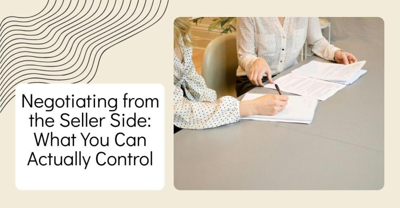 Negotiating from the Seller Side: What You Can Actually Control