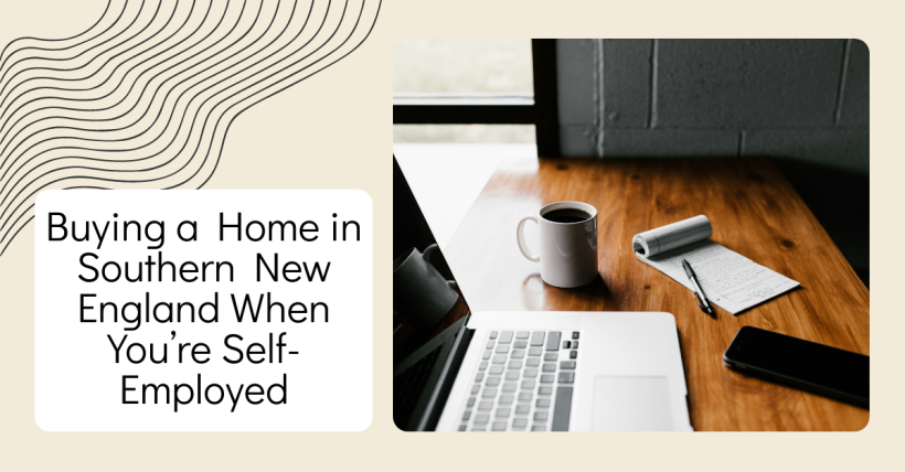 Buying a Home in Southern New England When You’re Self-Employed