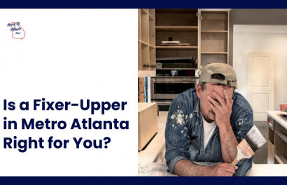 Is a Fixer-Upper in Metro Atlanta Right for You?