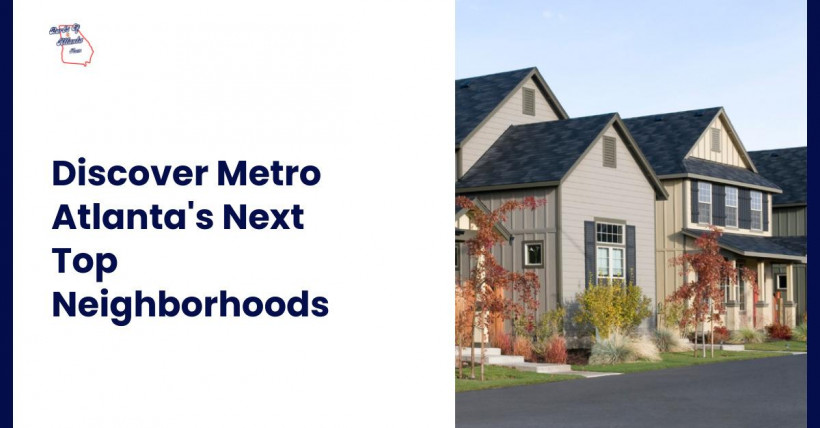 Discover Metro Atlanta's Next Top Neighborhoods