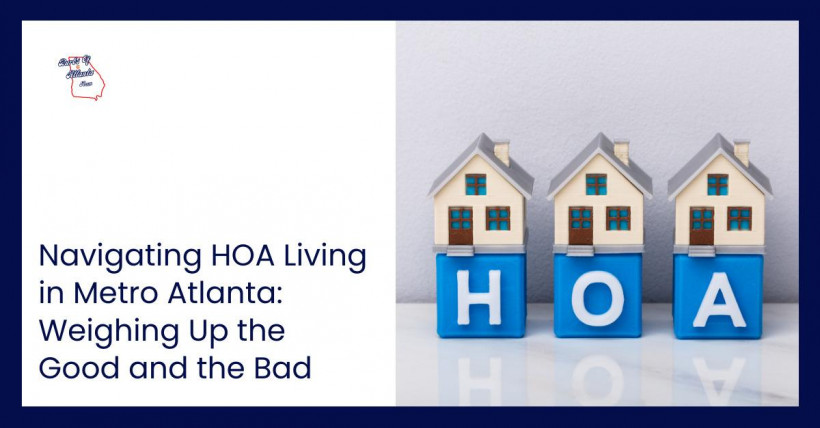 Navigating HOA Living in Metro Atlanta: Weighing Up the Good and the Bad