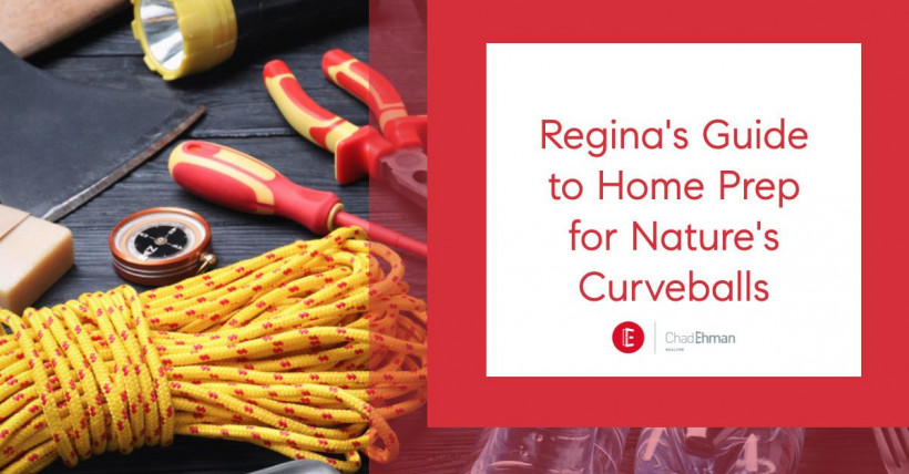 Regina's Guide to Home Prep for Nature's Curveballs