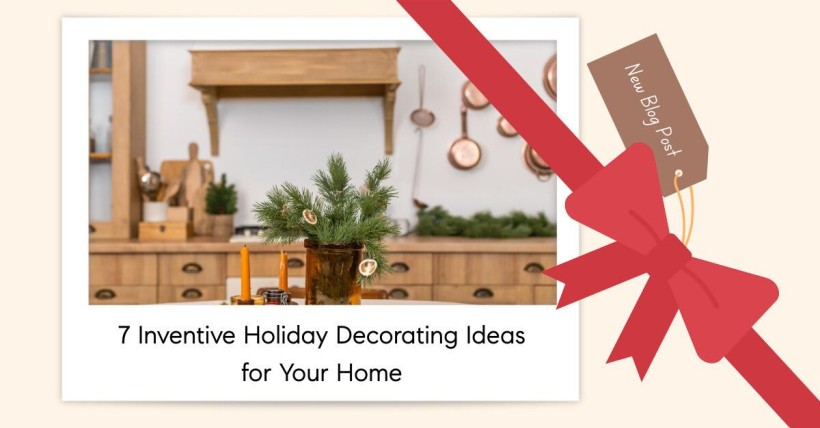 7 Inventive Holiday Decorating Ideas for Your Home