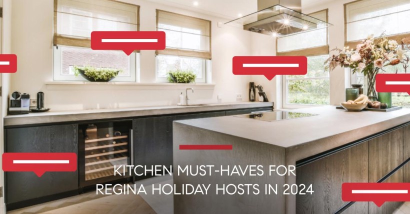 Kitchen Must-Haves for Regina Holiday Hosts in 2024