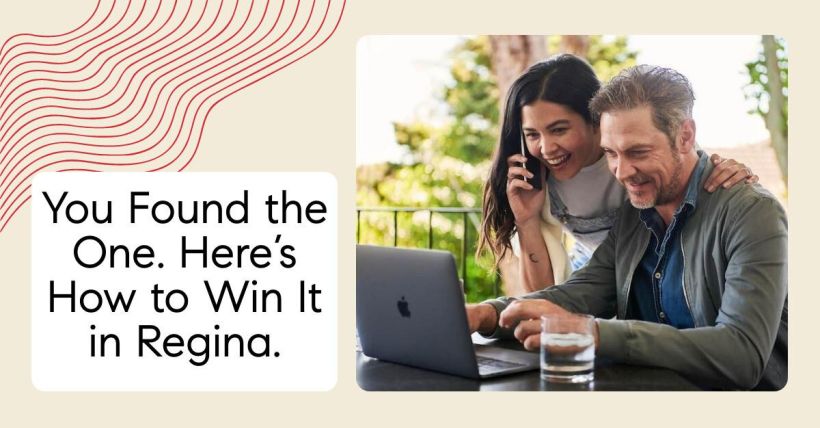 You Found the One. Here’s How to Win It in Regina.