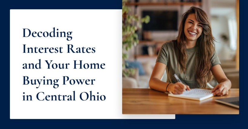 Decoding Interest Rates and Your Home Buying Power in Central Ohio