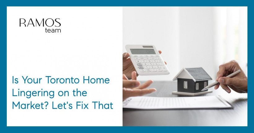 Is Your Toronto Home Lingering on the Market? Let's Fix That