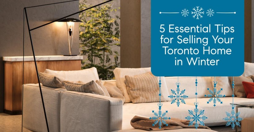 5 Essential Tips for Selling Your Toronto Home in Winter