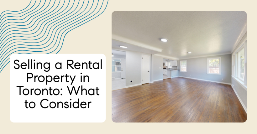 Selling a Rental Property in Toronto: What to Consider