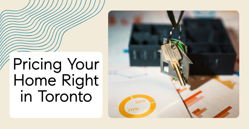 Pricing Your Home Right in Toronto