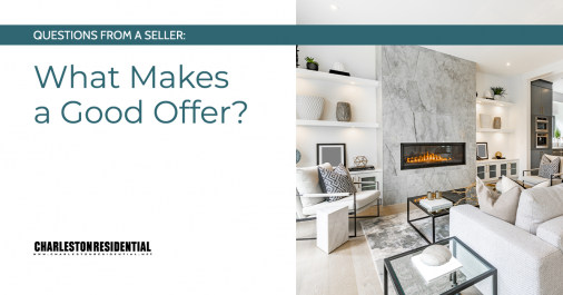 Questions From a Seller: What Makes a Good Offer?