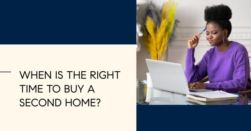 When Is the Right Time to Buy a Second Home?