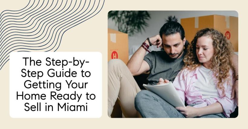 The Step-by-Step Guide to Getting Your Home Ready to Sell in Miami