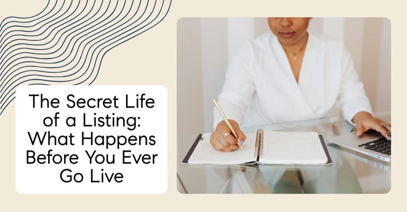 The Secret Life of a Listing: What Happens Before You Ever Go Live