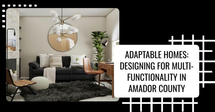 Adaptable Homes: Designing for Multi-Functionality in Amador County