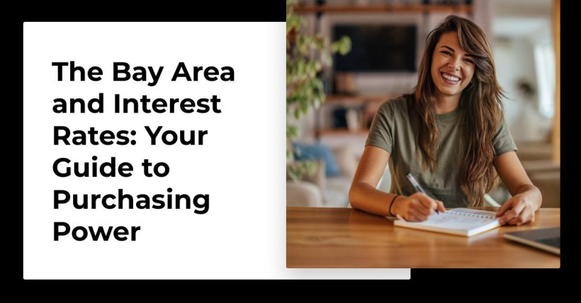 The Bay Area and Interest Rates: Your Guide to Purchasing Power