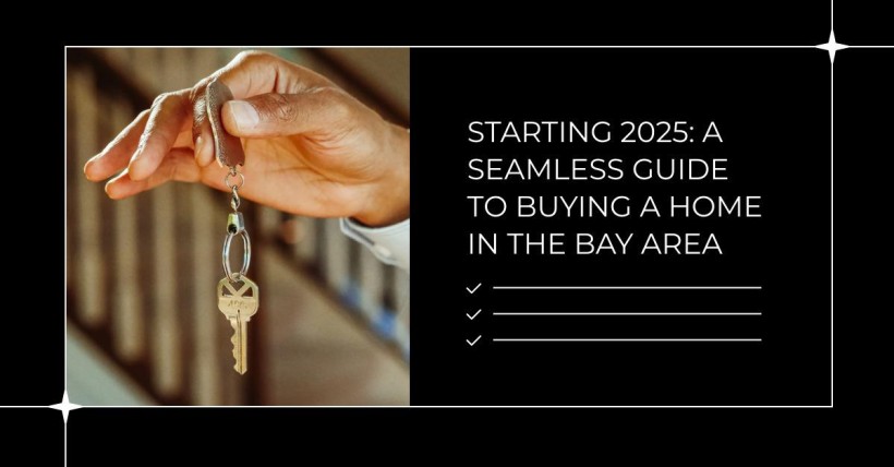 Starting 2025: A Seamless Guide to Buying a Home in the Bay Area