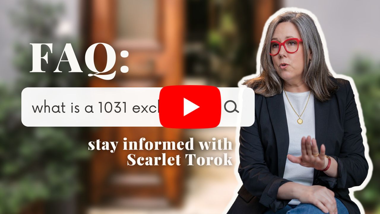 Explaining a 1031 Exchange | Scarlet Torok, Realtor