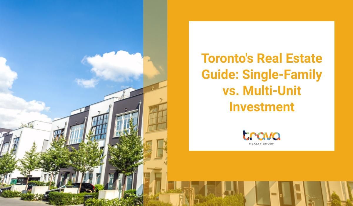 Toronto S Real Estate Guide Single Family Vs Multi Unit Investment Toronto S Real Estate Guide Single Family Vs Multi Unit Investment