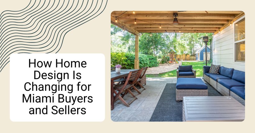 How Home Design Is Changing for Miami Buyers and Sellers