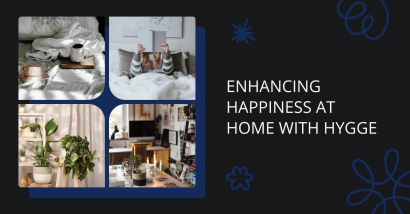 Enhancing Happiness at Home with Hygge