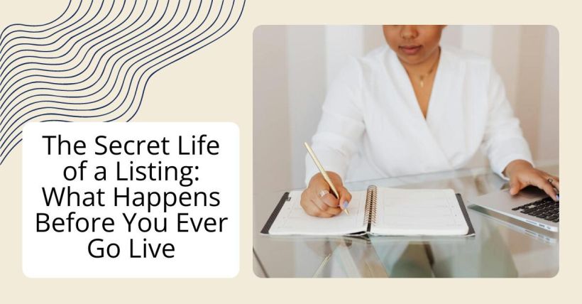 The Secret Life of a Listing: What Happens Before You Ever Go Live