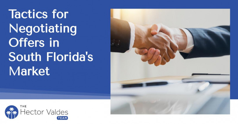 Tactics for Negotiating Offers in South Florida's Market