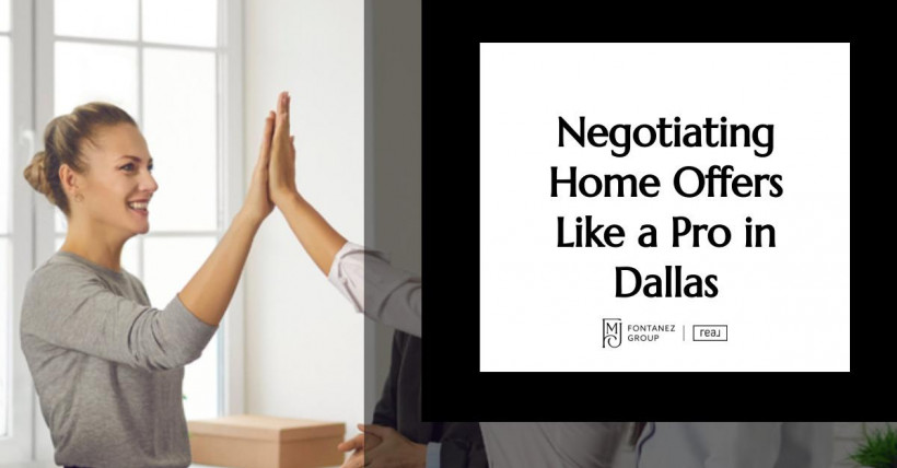 Negotiating Home Offers Like a Pro in Dallas