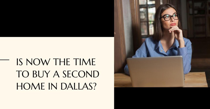 Is Now the Time to Buy a Second Home in Dallas?