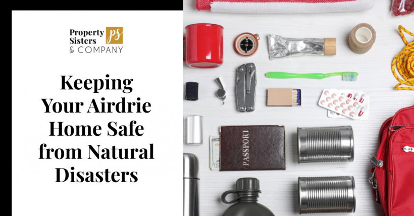 Keeping Your Airdrie Home Safe from Natural Disasters