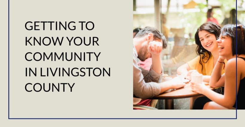 Getting to Know Your Community in Livingston County