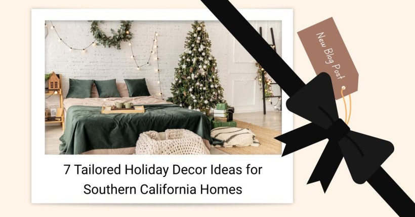 7 Tailored Holiday Decor Ideas for Southern California Homes