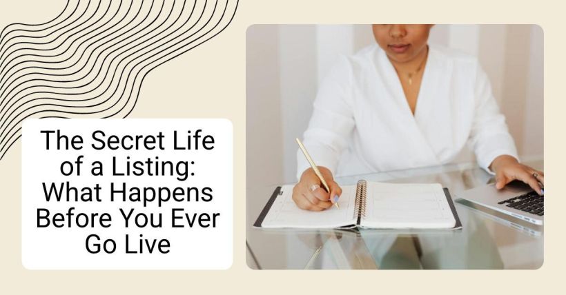 The Secret Life of a Listing: What Happens Before You Ever Go Live