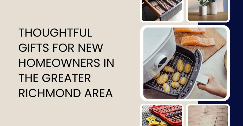 Thoughtful Gifts for New Homeowners in the Greater Richmond Area