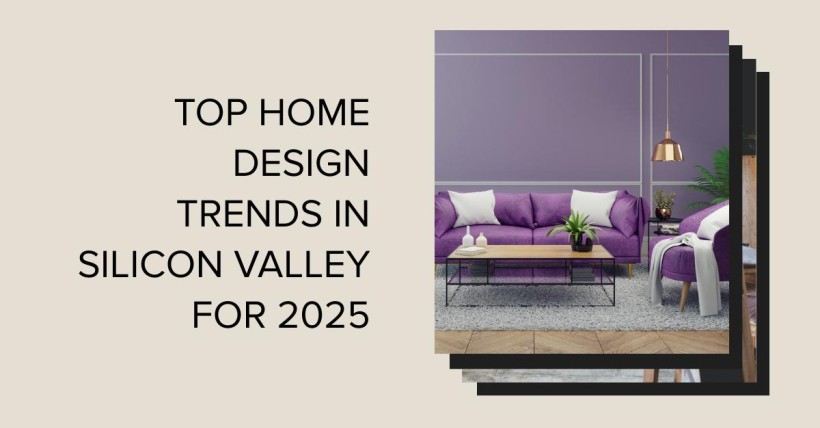 Top Home Design Trends in Silicon Valley for 2025