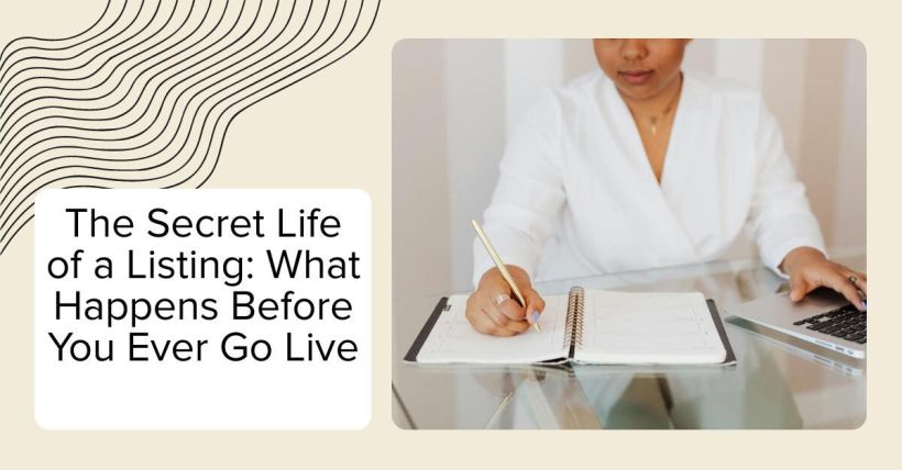 The Secret Life of a Listing: What Happens Before You Ever Go Live